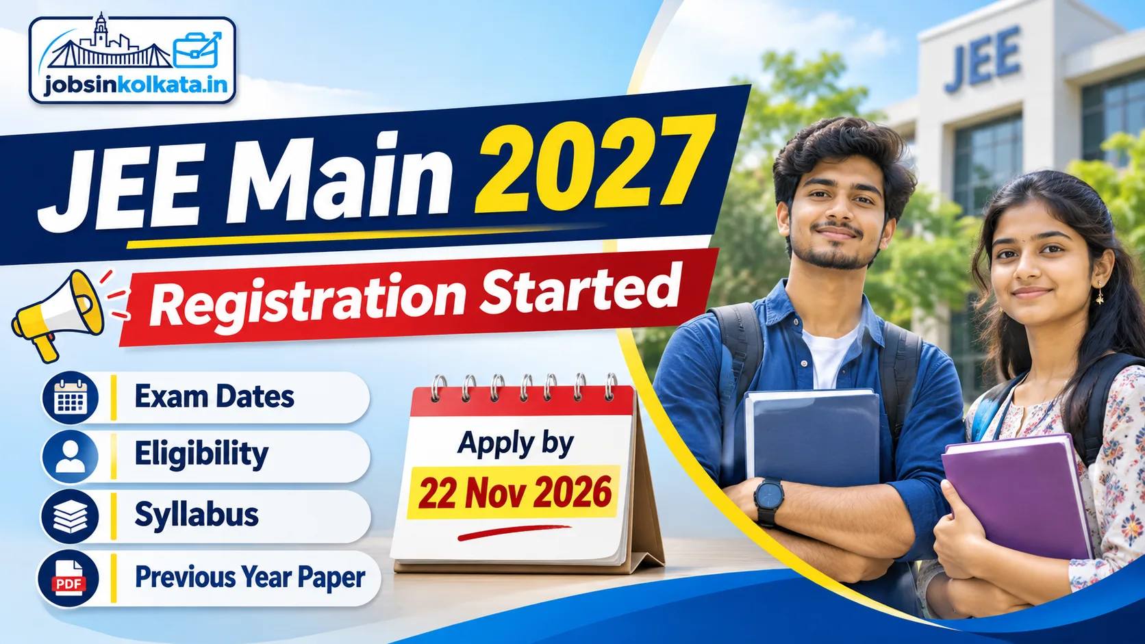 JEE Main 2027 Registration Started: Exam Dates, Eligibility, Syllabus, Fees & Previous Year Papers